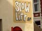 Slow life